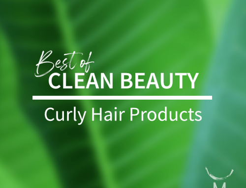 The Best Non-Toxic Curly Hair Products – My Current Faves!